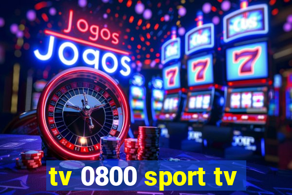 tv 0800 sport tv